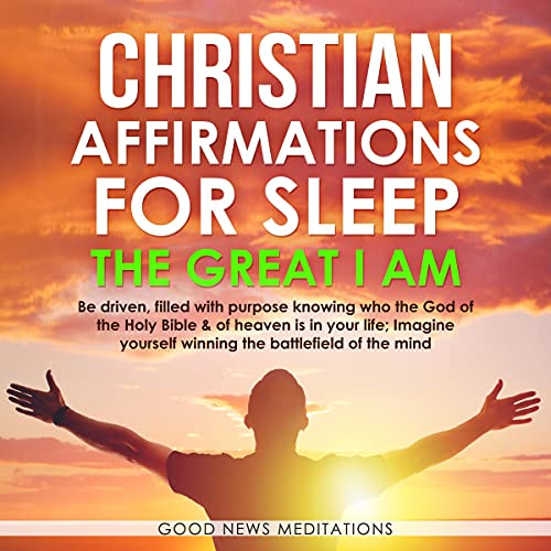 Cover of Christian Affirmations for Sleep: The Great I Am