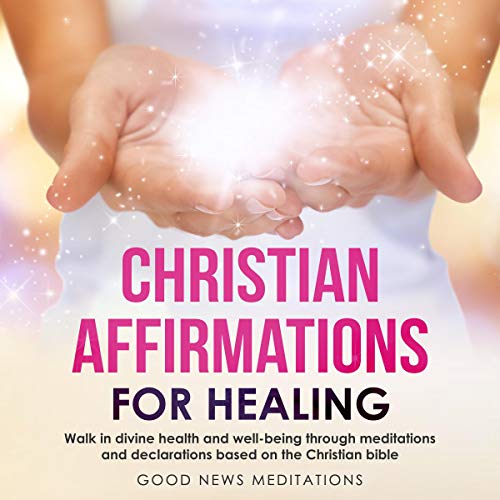 Cover of Christian Affirmations for Healing