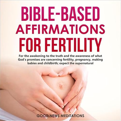 Cover of Bible-Based Affirmations for Fertility