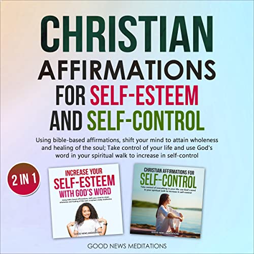 Cover of Christian Affirmations for Self-Esteem and Self-Control