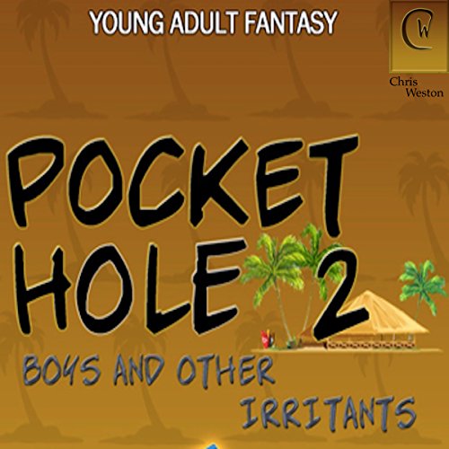 Cover of Pocket Hole 2: Boys and Other Irritants