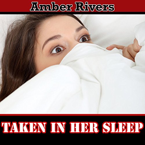 Cover of Taken in Her Sleep