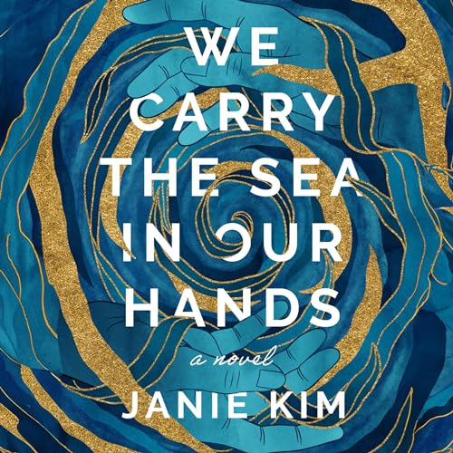 Cover of We Carry the Sea in Our Hands