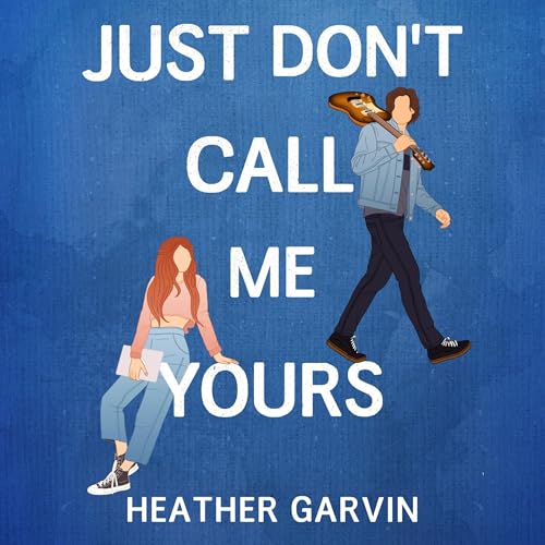 Cover of Just Don't Call Me Yours