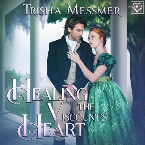 Cover of Healing the Viscount's Heart