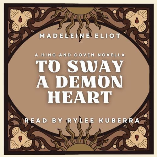 Cover of To Sway a Demon Heart