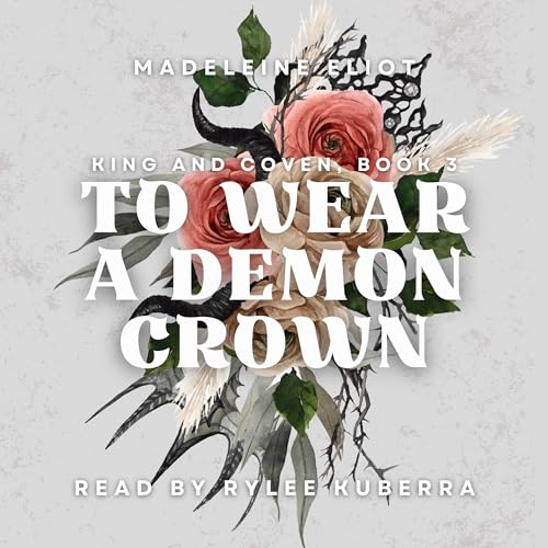 Cover of To Wear a Demon Crown