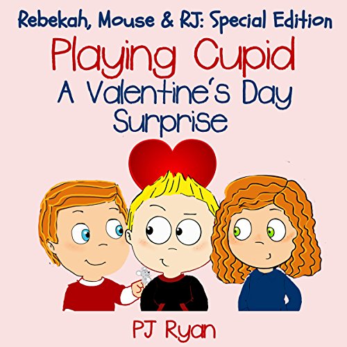 Cover of Playing Cupid: A Valentine's Day Surprise