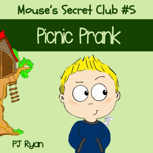 Cover of Mouse's Secret Club #5: Picnic Prank