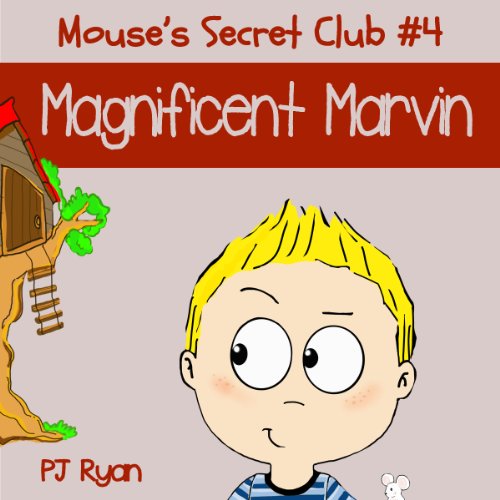 Cover of Mouse's Secret Club #4: Magnificent Marvin