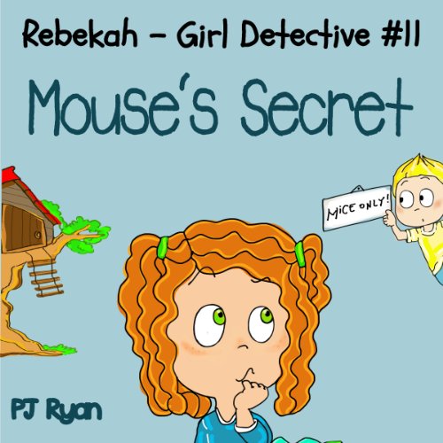 Cover of Rebekah - Girl Detective #11: Mouse's Secret