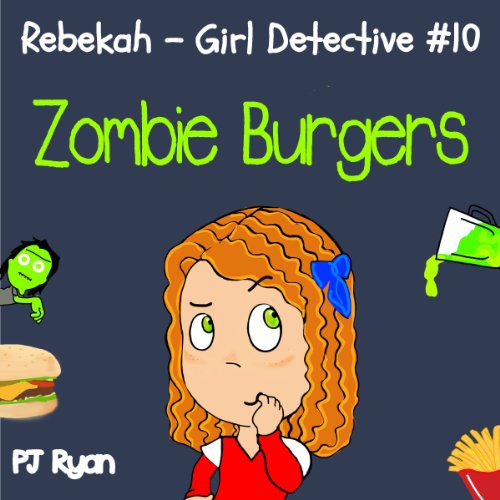 Cover of Rebekah - Girl Detective #10: Zombie Burgers