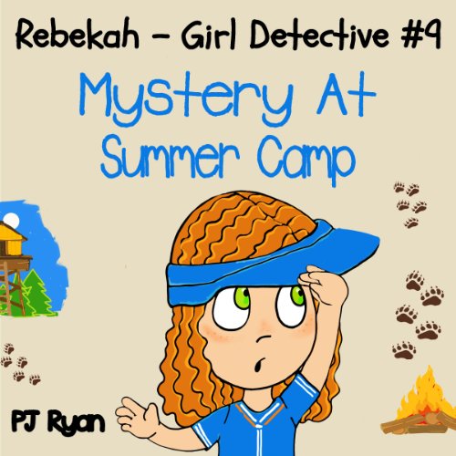 Cover of Rebekah - Girl Detective #9: Mystery at Summer Camp