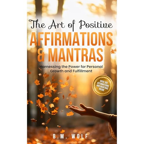 Cover of The Art of Positive Affirmations and Mantras