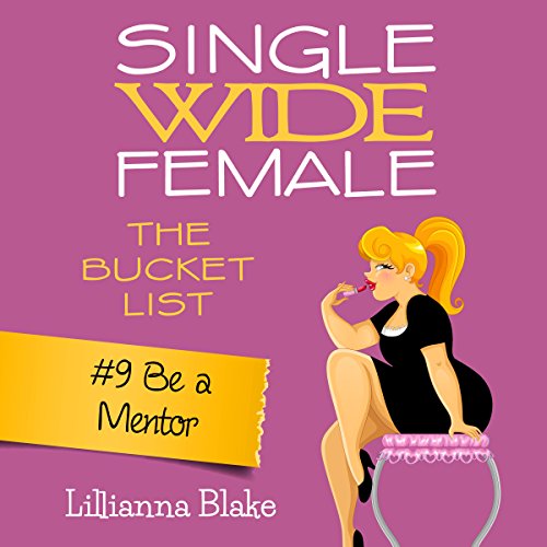 Cover of Be a Mentor: Single Wide Female