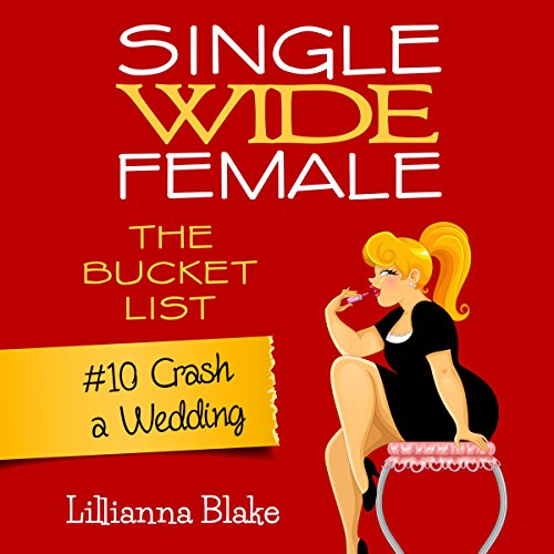 Cover of Crash a Wedding: Single Wide Female