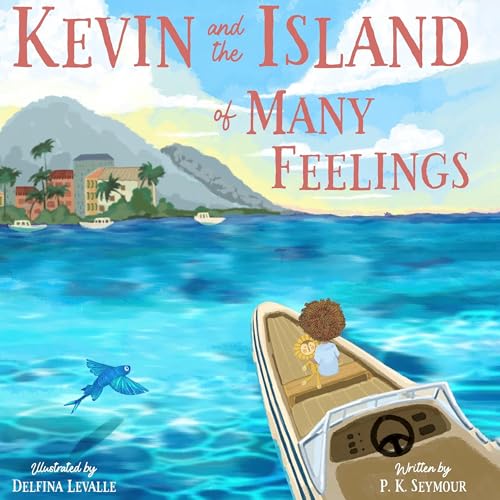 Cover of Kevin and the Island of Many Feelings