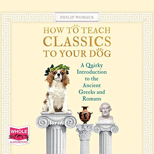 Cover of How To Teach Classics to Your Dog
