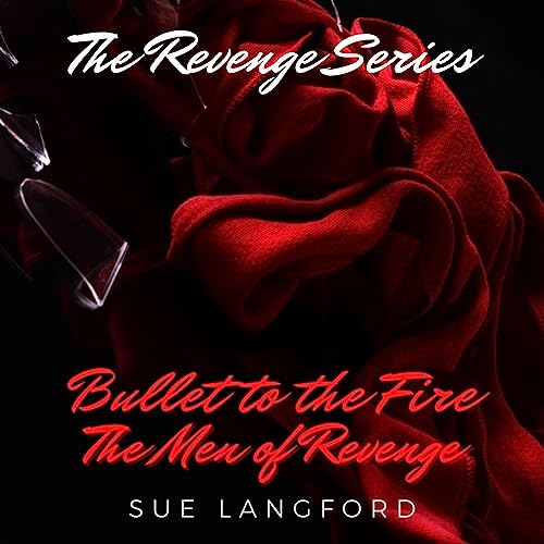 Cover of Bullet to the Fire: The Men of Revenge