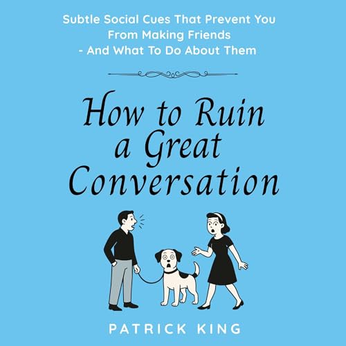 Cover of How to Ruin a Great Conversation