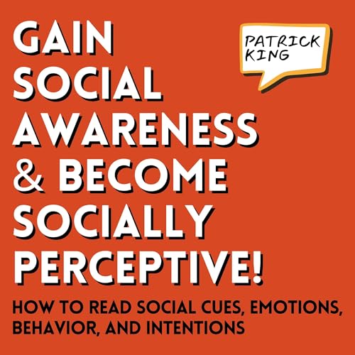 Cover of Gain Social Awareness and Become Socially Perceptive!
