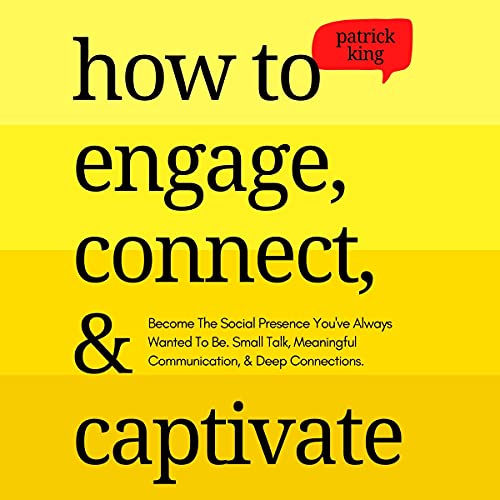 Cover of How to Engage, Connect, & Captivate