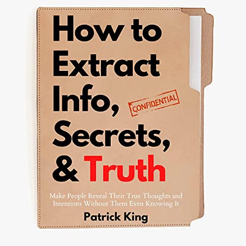 Cover of How to Extract Info, Secrets, and Truth