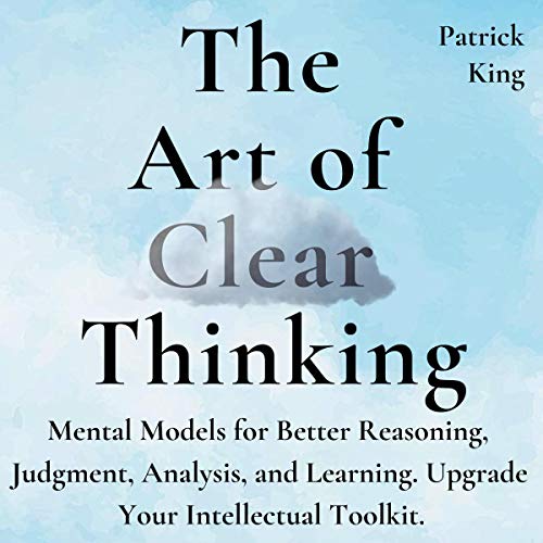 Cover of The Art of Clear Thinking