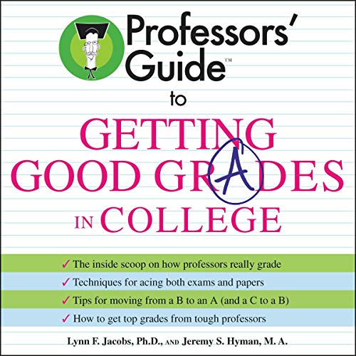 Cover of Professors' Guide (TM) to Getting Good Grades in College