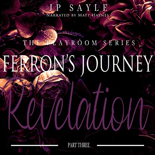 Cover of Ferron's Journey: Part Three Revelation: MM Age Gap Romance