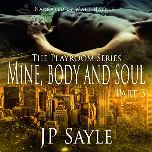 Cover of Mine, Body and Soul: Part Three