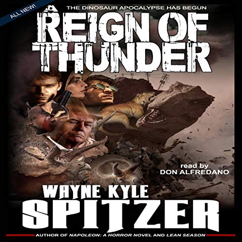 Cover of A Reign of Thunder: The Dinosaur Apocalypse Has Begun