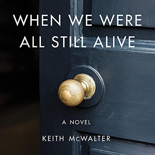 Cover of When We Were All Still Alive