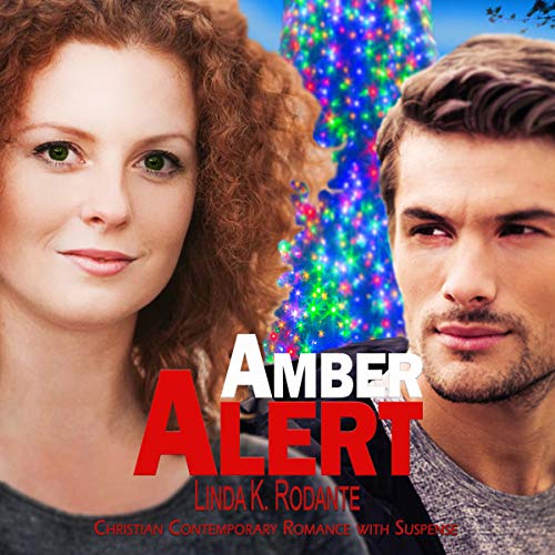 Cover of Amber Alert: Christian Contemporary Romance with Suspense