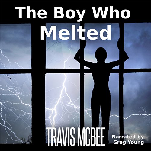 Cover of The Boy Who Melted