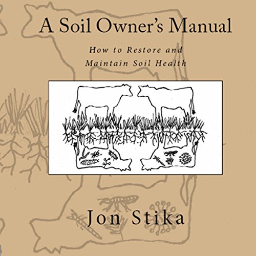 Cover of A Soil Owner's Manual
