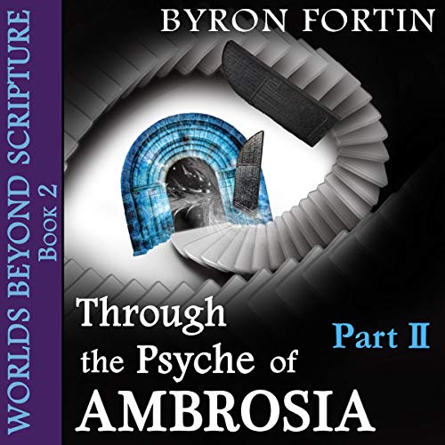 Cover of Through the Psyche of Ambrosia, Part 2
