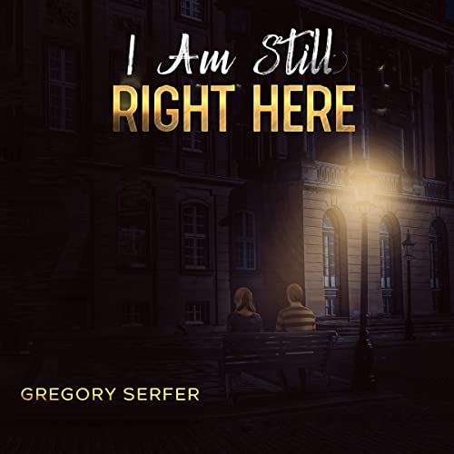 Cover of I Am Still Right Here