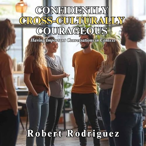 Cover of Confidently, Cross-Culturally Courageous