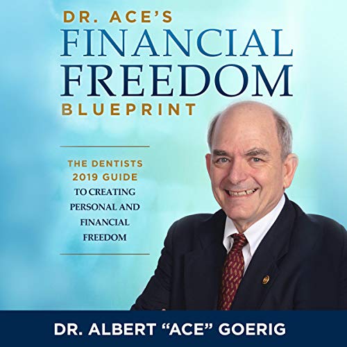 Cover of The Dentists 2019 Guide to Creating Personal and Financial Freedom