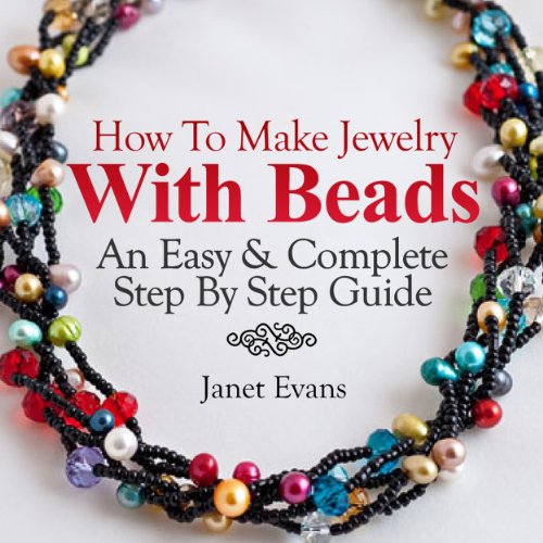 Cover of How To Make Jewelry With Beads