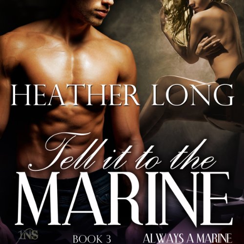 Cover of Tell It to the Marine
