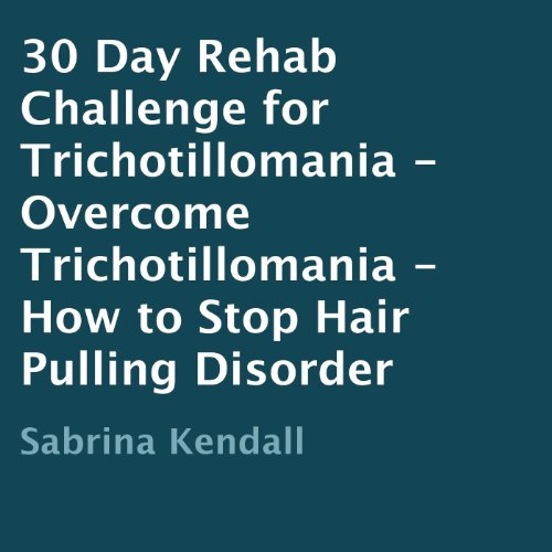 Cover of 30-Day Rehab Challenge for Trichotillomania