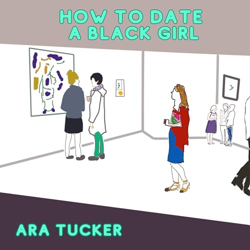 Cover of How to Date a Black Girl