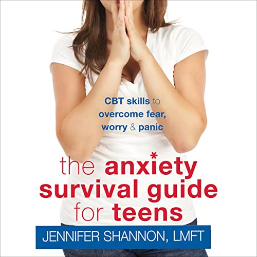 Cover of The Anxiety Survival Guide for Teens