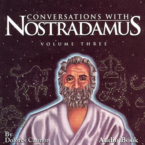 Cover of Conversations with Nostradamus - Volume Three