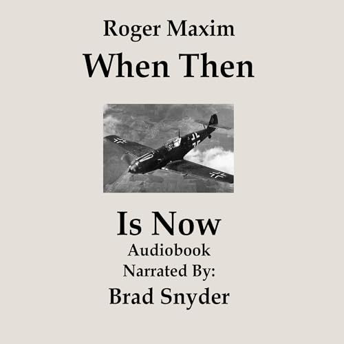 Cover of When Then Is Now