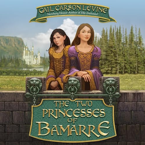 Cover of The Two Princesses of Bamarre