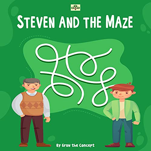 Cover of Grow the Concept - Steven and the Maze