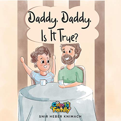 Cover of Daddy, Daddy, Is It True?